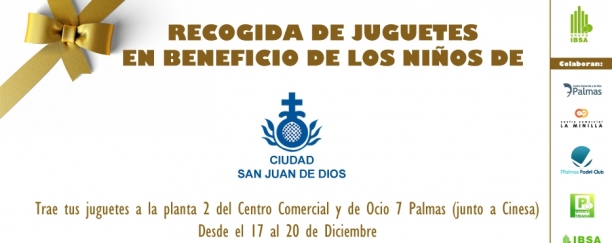 Esta Navidad Grupo IBSA organiza una recogida de juguetes en beneficio de San Juan de Dios